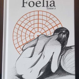 Foelia - Tome 2 (format "deluxe")