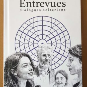 Entrevues - dialogues solteriens (format "deluxe")